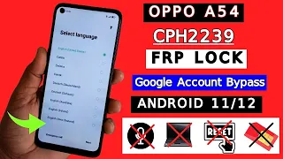 Oppo A54 (CPH2239) FRP Bypass Without PC | Oppo A54 FRP Lock Unlock Google Account Bypass 2024 New