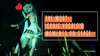 THE MOST ICONIC VOCALOID MOMENTS ON STAGE !