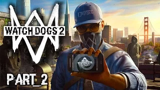 Watch Dogs 2 | Part 2 | Hackerspace