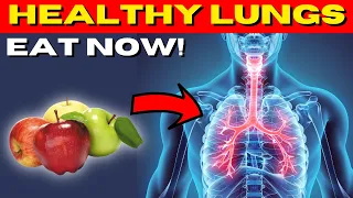 If You Want Healthy Lungs, Eat These 10 Foods!