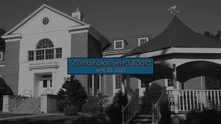 Southampton Select Board 6/20/2023