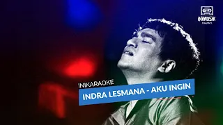 IniKaraoke | Indra Lesmana - Aku Ingin