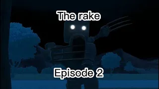 The rake Roblox animation Part 2