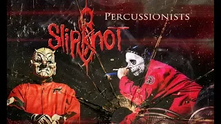 Slipknot Percussionists Film (#6 Shawn Crahan & #3 Chris Fehn)
