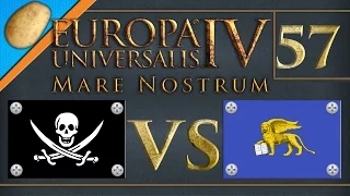 Europa Universalis 4: Mare Nostrum - PART #57 - Pirates vs Merchants