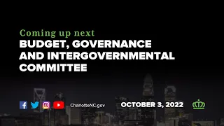 Budget, Governance & Intergovernmental Committee - October 3, 2022