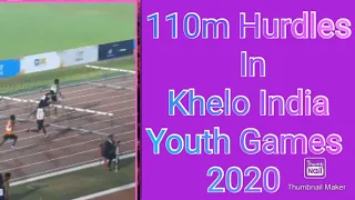 110m Hurdles U 17 Boys Heat-1 In Khelo India Youth Games Guwahati Assam 2020