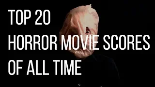 Top 20 Horror Movie Scores of All Time (Special Halloween 2018 Episode)