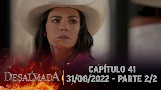 A Desalmada | Capítulo 41, Parte 2/2 (Áudio Original) 31/08/2022