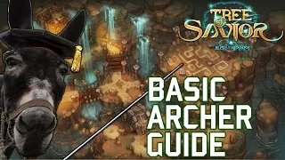 Tree of Savior - Basic Archer Guide