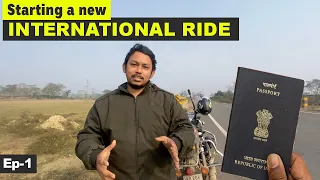 International Trip start ho gayi | India to Bangladesh bike ride #countingMilesToBangladesh Ep-1