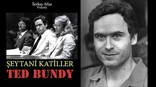Şeytan Ruhlu Seri Katil - Ted Bundy
