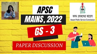 APSC CCE MAINS GS - 3 Question paper detailed  discussion || Assam 32000 job ||