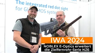 IWA 2024: NOBLEX E-Optics erweitert die Zielfernrohr-Serie NZ6 um ein kompaktes 1,7-10x42
