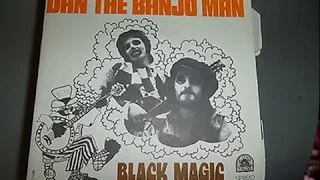 Dan The Banjo Man   Black Magic   1974