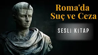 Antik Roma'da Ölüm Cezaları - Sesli Kitap