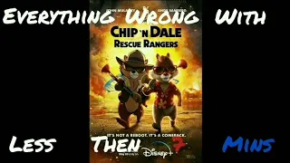 Everything Wrong With Chip n Dale Rescue Rangers (2022) in Less Then 7 Minutes