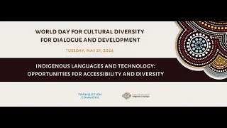 Indigenous Languages and Technology: Opportunities for Accessibility and Diversity