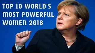 Top 10 Most Powerful Women In The World 2018