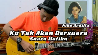 Nike Ardilla - Ku Tak Akan Bersuara - Suara Hatiku (Guitar Cover)