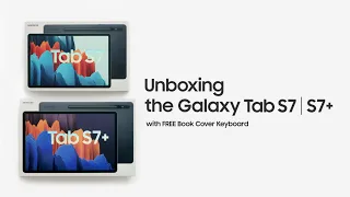 Galaxy Tab S7 and S7+ - Official Unboxing | Samsung