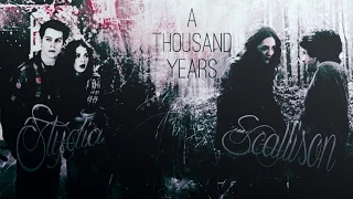 Stiles+Lydia / Scott+Allison - A thousand years