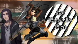 Attack On Titan ( Aot ) React to [ Eren ]  (1/8)