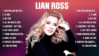 Lian Ross Greatest Hits 2024   Pop Music Mix   Top 10 Hits Of All Time