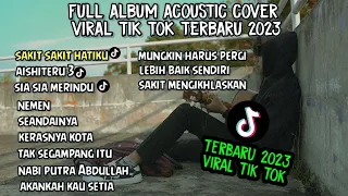 FULL ALBUM LAGU TIK TOK VIRAL COVER AGUSRIANSYAH  TERBARU 2023 sakit hatiku tuhan ikhlaskan hatiku