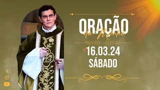 ORAÇÃO DA MANHÃ | 16/03/2024 |  @PadreManzottiOficial