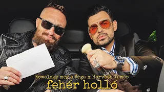 FEHÉR HOLLÓ - KOWALSKY MEG A VEGA X HORVÁTH TAMÁS (Halley Mix)