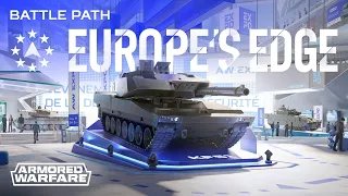 Europe's Edge Battle Path Announcement (Armored Warfare)