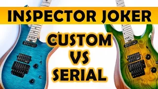 Inspector Joker - Custom VS Serial