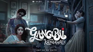 Gangubai Kathiawadi Edit | MV Edits | Alia Bhatt | Ajay Devgn | A Story of Strength | Best dialogue