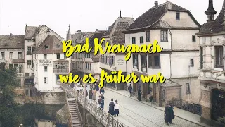 Bad Kreuznach wie es früher war