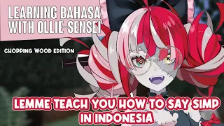Ollie teach you Indonesian word for SIMP [Learning Bahasa with Ollie-sensei while chopping wood]