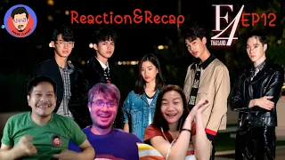 Reaction&Recap| F4 Thailand EP.12 | หัวใจรักสี่ดวงดาว | Pakhe Channel