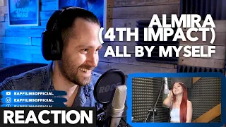 Almira (4th Impact) - All By Myself | REACTION