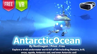 AntarcticOcean Gear VR - Explore a vivid underwater world in VR 3D experience.