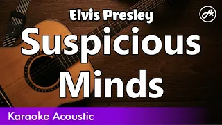 Elvis Presley - Suspicious Minds (SLOW karaoke acoustic)