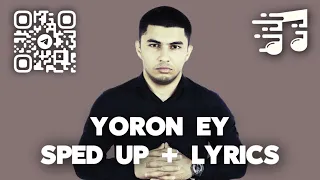 Yoron Ey (sped up + lyrics) - Shoxrux Rep | Ёрон эй (спид ап + текст песни) - Шохрух