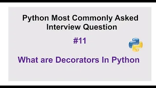 Python Interview Questions #11 - What are decorators in Python?