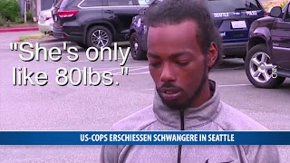 US-Cops erschießen Schwangere in Seattle