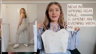 NEW IN H&M SPRING SUMMER HAUL & Spend an Evening with me