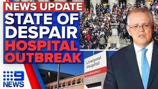 PM blasts Melbourne protesters, New COVID-19 outbreak at Liverpool hospital | 9 News Australia