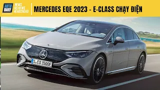 Mercedes EQE 2023 - E Class của kỷ nguyên xe điện - tự tin đối đầu Tesla |Autodaily.vn|