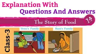 The Story Of Food, Class 3 | Explanation With Questions And Answers | E.V.S (NCERT)
