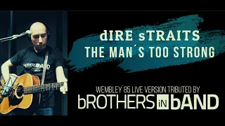 The Man´s Too Strong by bROTHERS iN bAND :: dIRE sTRAITS Tribute Wembley 85 #StayAtHome