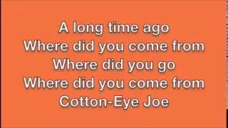 Cotton Eye Joe 10 hours