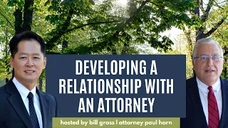 How to Develop a Relationship with a Probate Attorney